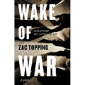 Wake of War - Paperback