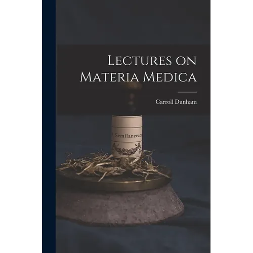 Lectures on Materia Medica - Paperback