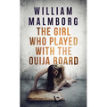 The Girl Who Played With The Ouija Board - Paperback