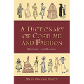 A Dictionary of Costume and Fashion: Historic and Modern - Paperback