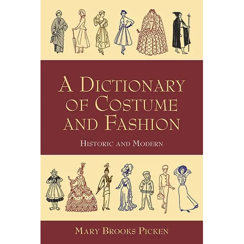 A Dictionary of Costume and Fashion: Historic and Modern - Paperback