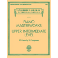 Piano Masterworks - Upper Intermediate Level: Schirmer's Library of Musical Classics Vol. 2111 - Paperback