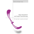 Adult Attachment and Couple Psychotherapy: The 'Secure Base' in Practice and Research - Paperback