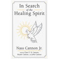 In Search of the Healing Spirit - Paperback