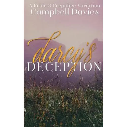 Darcy's Deception: A Pride & Prejudice Variation - Paperback