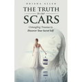 The Truth in Our Scars - Paperback