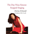 The Day Nina Simone Stopped Singing - Paperback
