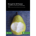 Enough for All Forever: A Handbook for Learning about Sustainability - Paperback
