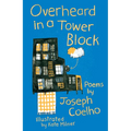Overheard in a Tower Block: Poems by - Paperback