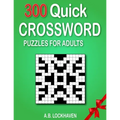 300 Quick Crossword Puzzles for Adults - Paperback