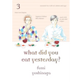 What Did You Eat Yesterday? 3 - Paperback