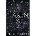 Taken by the Fae (City of Fae Book 1) - Alternate Cover - Paperback