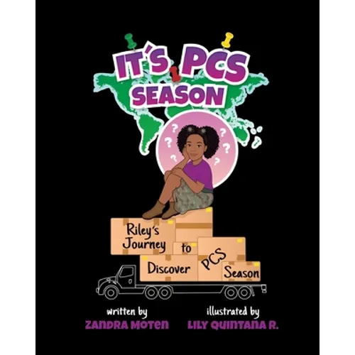 It's PCS Season: Riley's Journey to Discover PCS Season - Paperback