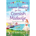 A Summer Wedding For The Cornish Midwife - Paperback