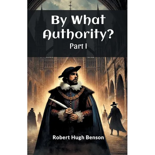 By What Authority? Part I - Paperback