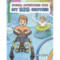 Special Adventures With My Big Brother - Paperback