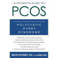 A Patient's Guide to Pcos: Understanding--And Reversing--Polycystic Ovary Syndrome - Paperback