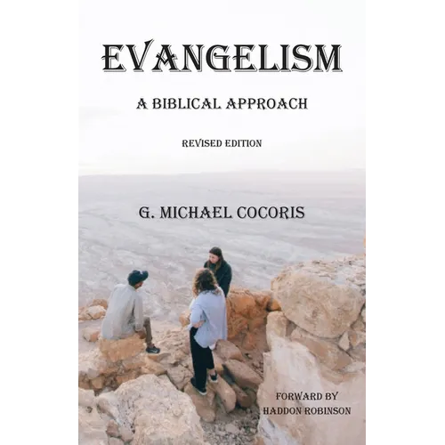 Evangelism: A Biblical Approach - Paperback