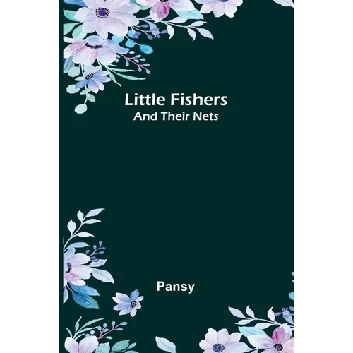 Little Fishers: and Their Nets - Paperback