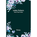 Little Fishers: and Their Nets - Paperback