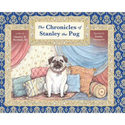 The Chronicles of Stanley the Pug - Hardcover