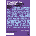 TV Writing On Demand: What's Now + What's Next. - Paperback