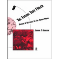 The Future That Failed: Origins and Destinies of the Soviet Model - Paperback
