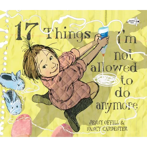 17 Things I'm Not Allowed to Do Anymore - Paperback