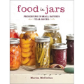 Food in Jars: Preserving in Small Batches Year-Round - Hardcover