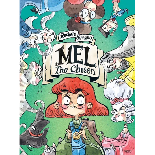 Mel the Chosen: (A Graphic Novel) - Hardcover