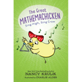The Great Mathemachicken 3: Sing High, Sing Crow - Hardcover