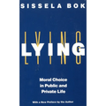 Lying: Moral Choice in Public and Private Life - Paperback