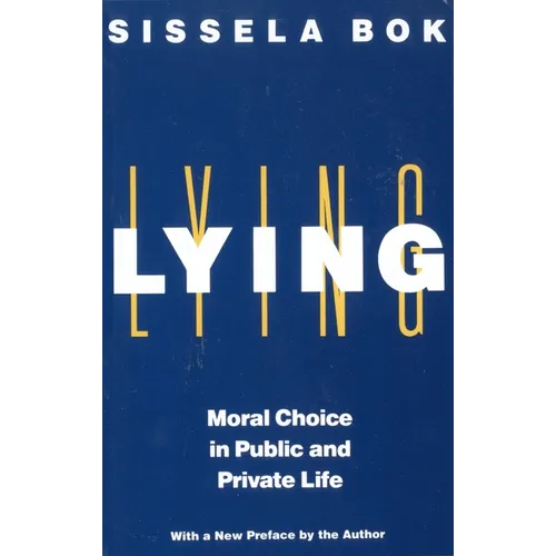 Lying: Moral Choice in Public and Private Life - Paperback
