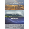 Weather Things you Always Wanted to Know: The Inside Story on the Outside Story - Paperback