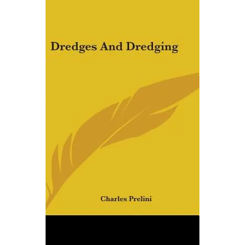 Dredges And Dredging - Hardcover