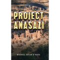 Project Anasazi - Hardcover