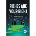 Riches Are Your Right - Paperback