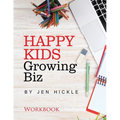 Happy Kids, Growing Biz Workbook - Paperback