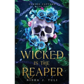 Wicked is the Reaper: An enemies-to-lovers adult fantasy romance - Paperback