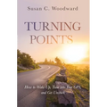 Turning Points: How to Wake Up, Tune into Your GPS, and Get Unstuck - Hardcover