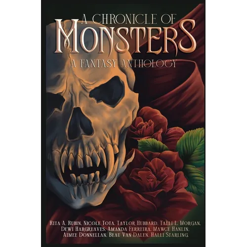 A Chronicle of Monsters: A Fantasy Anthology - Paperback