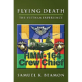 Flying Death: The Vietnam Experience - Paperback