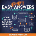 Father's Easy Answers to Life's Difficult Questions - Paperback