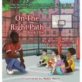 On The Right Path: Book One - Hardcover