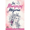 Las Mariposas Migran - Paperback