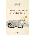 The African Trilogy: Things Fall Apart; Arrow of God; No Longer at Ease - Paperback