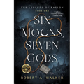 Six Moons, Seven Gods - Paperback