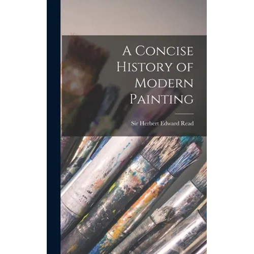 A Concise History of Modern Painting - Hardcover
