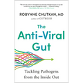 The Anti-Viral Gut: Tackling Pathogens from the Inside Out - Paperback