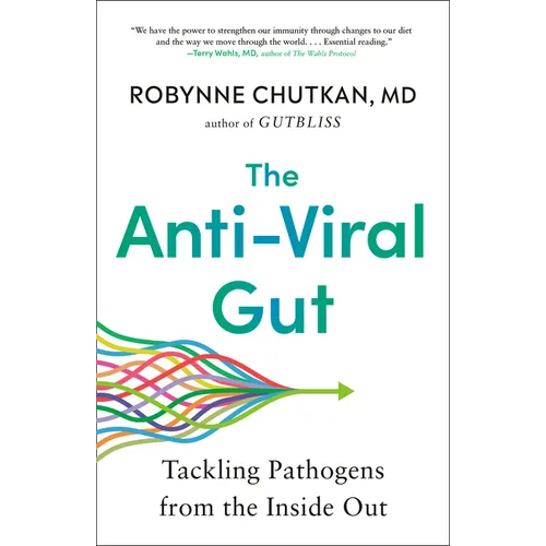 The Anti-Viral Gut: Tackling Pathogens from the Inside Out - Paperback